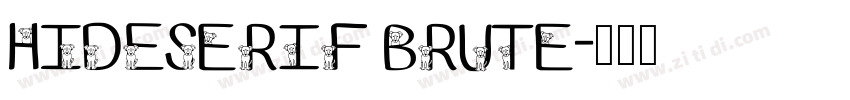 HIDESerif Brute字体转换